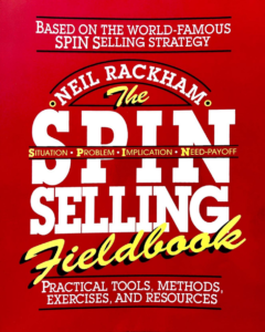 The Spin Selling Fieldbook by Neil Rackham